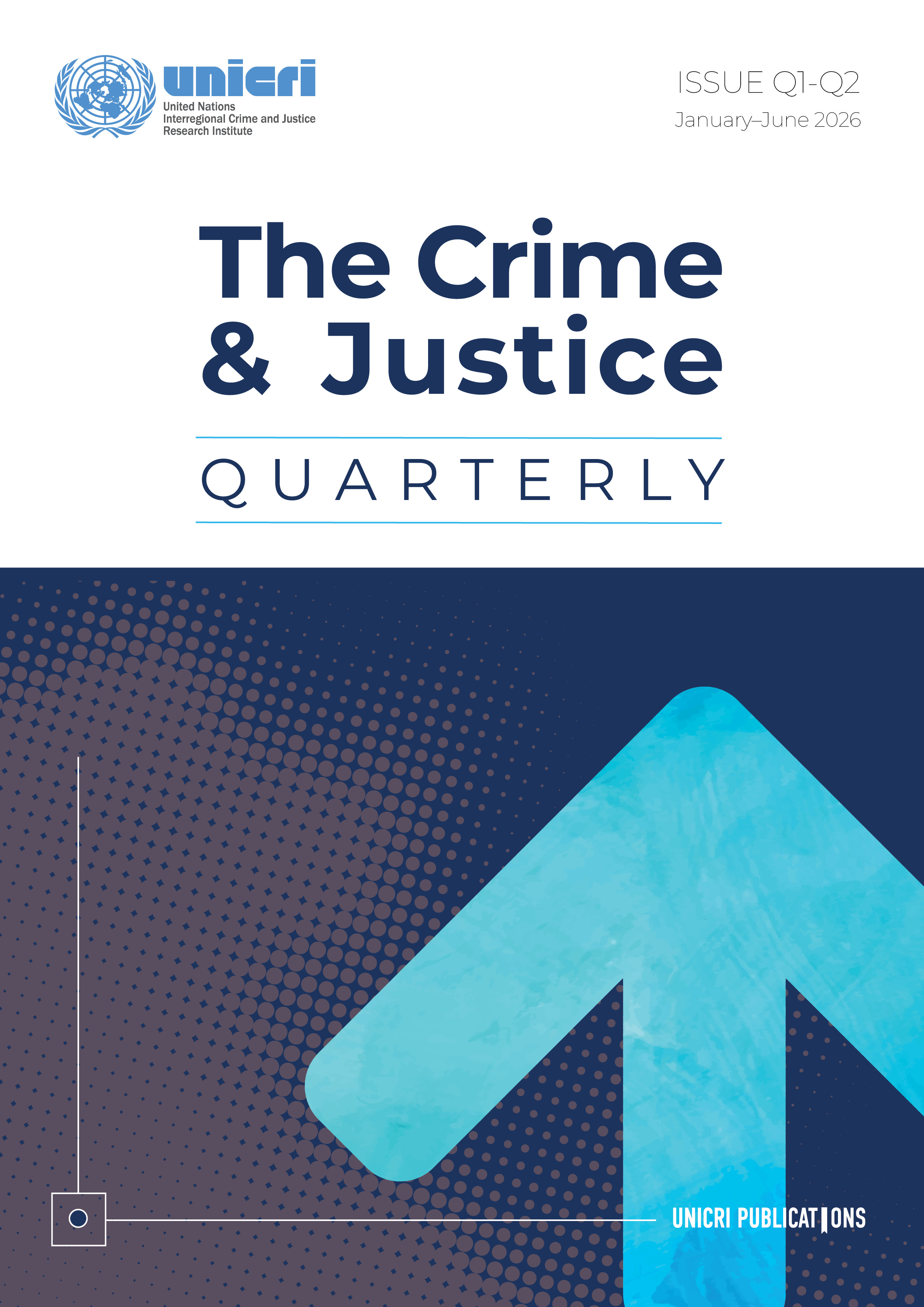 Crime & Justice Quarterly: Q1-Q2 I January-June 2026