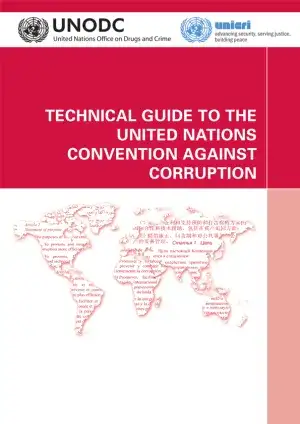 Technical guide to the United Nations Convention against corruption
