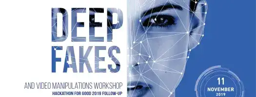 Workshop on Deepfakes November 2019